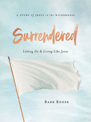 cover image of Surrendered--Women's Bible Study Participant Workbook